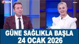 Güne Sağlıkla Başla 24 Ocak 2026