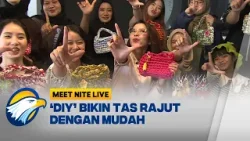Ladies Night - Rajut Class, Tas Rajut Kreatif yang Bisa Kamu Buat Sendiri