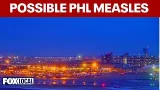Possible measles exposure at Philadelphia airport