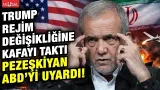 İran Cumhurbaşkanı Mesud Pezeşkiyan'dan ABD'ye savaş uyarısı!