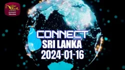 Connect Sri Lanka | ජාත්‍යන්තර වෙළදපොළක් උදෙසා|කැනඩාවේ ශ්‍රී ලංකා තානාපති කාර් යාලය සමග | 2024-01-16