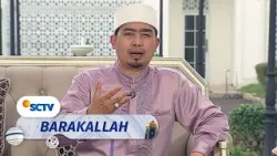Jodoh Itu Dikejar, Jangan Cuma Bersabar | Barakallah