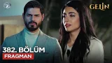 Gelin Dizisi 382. Bölüm 3.Sezon Fragmanı | 9 Mart Pazartesi @GelinDizisi Gelin Dizisi 382. Bölüm 3.Sezon Fragmanı | 9 Mart Pazartesi @GelinDizisi 