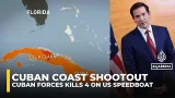 Four on Florida-registered boat killed in shootout with Cuban forces near Villa Clara, US probes Four on Florida-registered boat killed in shootout with Cuban forces near Villa Clara, US probes