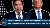 USA: "Eine untragbare Bedrohung!" Brennpunkt Iran! Vor der Eskalation! Trump-Berater wird deutlich!