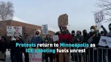 Protests return to Minneapolis as ICE shooting fuels unrest