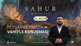 SAHUR MECLİSİ 2026 | 16. BÖLÜM | M. FATİH YASİN DEMİRAL VE M. HAKAN ÖNER