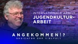 Internationale Arbeit im Verein | angekommen?! – Gesichter der Vielfalt | 04.02.2026