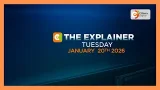 THE EXPLAINER 20TH JANUARY 2026 THE EXPLAINER 20TH JANUARY 2026
