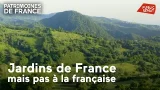 Jardins de France mais pas à la française