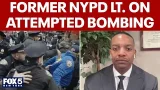 Former NYPD lieutenant offers insight on attempted bombing near Gracie Mansion