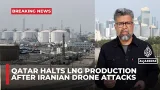 Qatar Energy halts production of LNG after Iranian drone attacks