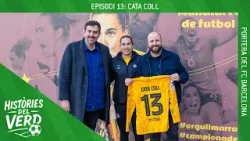 HISTÒRIES DEL VERD CAP. 13 - CATA COLL