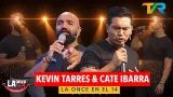 NOS VISITA KEVIN TARRES & CATE IBARRA | LA ONCE EN EL 14
