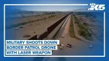Military mistakenly shoots down Border Patrol drone