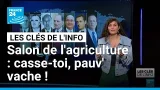 Salon de l'agriculture : casse-toi, pauv' vache ! • FRANCE 24