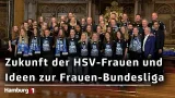 Beginn einer Reise: HSV-Vorstand Eric Huwer über die Zukunft der HSV-Frauen und Kritik an Bundesliga Beginn einer Reise: HSV-Vorstand Eric Huwer über die Zukunft der HSV-Frauen und Kritik an Bundesliga