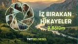İz Bırakan Hikayeler 3. Bölüm İz Bırakan Hikayeler 3. Bölüm