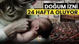 Çalışan Annelere Müjde! Doğum İzni 24 Hafta Oluyor!