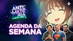 AGENDA DA SEMANA | ANTIMATÉRIA - ENERGIA GEEK | 27/12/2025