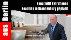 Senat hilft Betroffenen - Koalition in Brandenburg geplatzt - aus Berlin Senat hilft Betroffenen - Koalition in Brandenburg geplatzt - aus Berlin