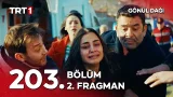 Gönül Dağı 203. Bölüm 2. Fragman | "Mete evde değil!" @GonulDagiTRT