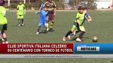 CLUB SPORTIVA ITALIANA CELEBRÓ SU CENTENARIO CON TORNEO DE FÚTBOL