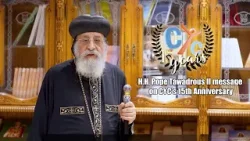 Эксклюзив: ? 15 лет веры в действии | Его Святейшество Папа Тавадрос II отмечает путь CYC ? #виру...