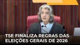 JJ – TSE conclui a votação das resoluções que vão orientar as eleições gerais de 2026