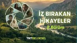 İz Bırakan Hikayeler 2. Bölüm İz Bırakan Hikayeler 2. Bölüm