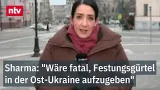 Sharma: "Wäre fatal, Festungsgürtel in der Ost-Ukraine aufzugeben" | ntv