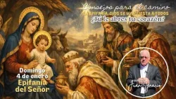 La Epifanía, Dios se manifiesta a todos. ¿Tú le abres tu corazón?