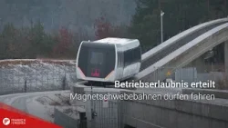 Betriebserlaubnis erteilt: In Deutschland dürfen Magnetschwebebahnen fahren