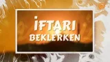 İftarı Beklerken | 18. Gün - Yıldırım Mollaarapcamii Müezzini  - Kestel İlçe Müftüsü Dr. Faruk Çelik