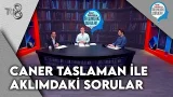 Caner Taslaman İle Aklımdaki Sorular Ramazan | 5 Mart 2026