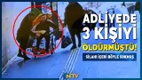 Bursa Adliyesi'nde Dehşet Saçmıştı, 3 Kişiyi Öldüren Zanlı İçeri Nasıl Girdiğini Anlattı | NTV