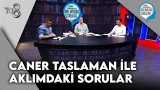 Caner Taslaman İle Aklımdaki Sorular Ramazan | 6 Mart 2026