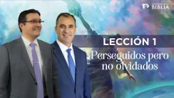LECCIÓN 1 - PERSEGUIDOS, PERO NO OLVIDADOS | Lecciones de la Biblia | Trimestre 1 | 2026