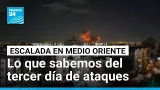 Lo que sabemos de la escalada en Medio Oriente en el tercer día de ataques