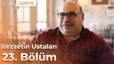 Lezzetin Ustaları 23. Bölüm: Tepsi Kebapçısı Haydar Usta Lezzetin Ustaları 23. Bölüm: Tepsi Kebapçısı Haydar Usta