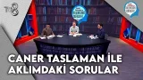 Caner Taslaman İle Aklımdaki Sorular Ramazan | 9 Mart 2026