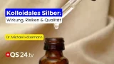 Kolloidales Silber – Natürliches Antibiotikum oder gefährlicher Trend? | Erfahrungsmedizin | QS24