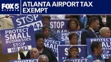 New bill would end Atlanta airport tax exemption | FOX 5 News New bill would end Atlanta airport tax exemption | FOX 5 News