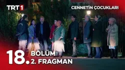 Cennetin Çocukları 18. Bölüm 2. Fragman - ''Oğlunuzun cenazesini bulmuşlar!''