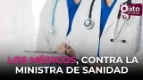 Los médicos, contra la ministra de Sanidad