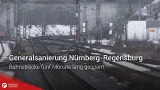 Generalsanierung Nürnberg-Regensburg: Bahnstrecke fünf Monate lang gesperrt