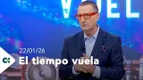 El tiempo vuela | 22/01/26 El tiempo vuela | 22/01/26