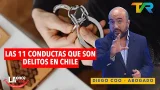 LAS 11 CONDUCTAS QUE SON DELITOS EN CHILE CON DIEGO COO | LA ONCE EN EL 14 LAS 11 CONDUCTAS QUE SON DELITOS EN CHILE CON DIEGO COO | LA ONCE EN EL 14