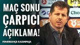 Kasımpaşa Teknik Direktörü Emre Belözoğlu: "Maç 1-0 Olunca, 3 Tane Fenerbahçeli Oyuncu Yere Yattı"