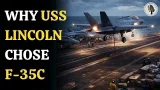 Why the US Navy Chose F-35C for USS Lincoln’s Combat Missions | WION Podcast